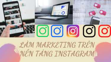 Làm marketing trên nền tảng instagram