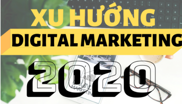 Xu hướng Digital Marketing 2020