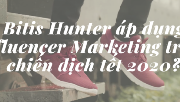 Bitis Hunter đã áp dụng influencer marketing như thế nào trong chiến dịch tết 2020?